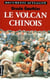 Le volcan chinois