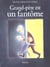 grand pere est devenu un fantome