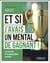 Et si j'avais un mental de gagnant !