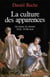 La Culture des apparences : Une histoire du vêtement (XVIIe-XVIIIe siècle)
