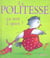 Ça sert à quoi ? : la politesse