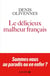Le délicieux malheur français