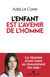 L'Enfant est l'avenir de l'homme : La réponse d'une mère au mouvement "No kids"