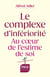 Le complexe d'infériorité : Au coeur de l'estime de soi