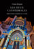 Les deux cathédrales - mythes et histoire à Chartres (XI-XXe siècles)