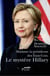 Madame la présidente des Etats-Unis - Le mystère Hillary Clinton