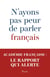 N'ayons pas peur de parler français