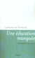 Une education manquee - souvenirs 1931-1949