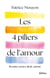 Les 4 piliers de l'amour : Besoins, envies, désir, amour