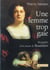 Une femme trop gaie - biographie d'un amour de Baudelaire