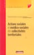 Actions sociale et medico-sociales des collectivites territoriales