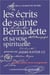 Les écrits de sainte Bernadette et sa voie spirituelle (édition 2001)