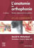 L'anatomie en orthophonie : Parole, déglutition et audition (5e édition)