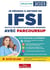Je réussis mon entrée en IFSI avec parcoursup : pour intégrer une école d'infirmier (édition 2023)