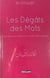 Les dégâts des mots : Médisance et calomnie : le venin de la langue