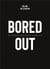 Bored out - un désenchantement français