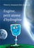 Eugène, petit atome d'hydrogène : dialogue avec une parcelle d'infini