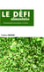 Le défi alimentaire - géopolitique et enjeux d'avenir