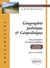Géographie politique et géopolitique : une grammaire de l'espace politique (3e édition)