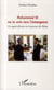 Mohammed VI, ou la voie vers l'emmergence - un regard africain sur le parcours du Maroc