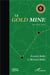 Le gold mine - un récit lean