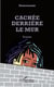 Cachée derrière le mur : Roman