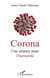 Corona, une chance pour l'humanité
