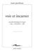 Voir et incarner - une phénoménologie de lespace corps  architecture  ville
