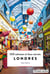 Londres : 500 adresses et lieux secrets