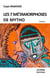 Les 7 métamorphoses de mytho