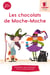 Les chocolats de moche-moche