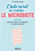 L'hote secret de l'intestin : le microbiote