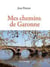 Mes chemins de Garonne