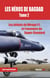 Les héros de Bagdad Tome 2 - les débuts du Mirage F1 et l'aventure du Super-Etendard