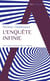 L'enquête infinie