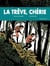 La trêve, chérie