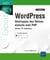 Wordpress : développez des thèmes avancés avec PHP (théorie, TP, ressources) (5e édition)