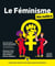 Le féminisme pour les nul.le.s (2e édition)
