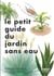 Le petit guide du jardin sans eau