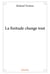 La finitude change tout