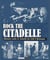 Rock the citadelle