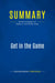 Summary: Get in the Game : Review and Analysis of Ripken Jr. and Philips' Book