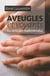 Aveugles et voyants - au-delà des malentendus