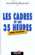 Les cadres et les trente-cinq heures : mode d'emploi