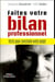 Faites votre bilan professionnel - tests pour construire votre projet