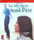 Sur les traces de notre pere