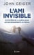 L'ami invisible - le mystère de la survie dans les environnements extrêmes