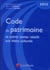 Code du patrimoine 2012 et autres textes relatifs aux biens culturels (2e édition)