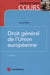 Droit général de l'Union Européenne (6e édition)