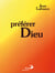 Préférer dieu